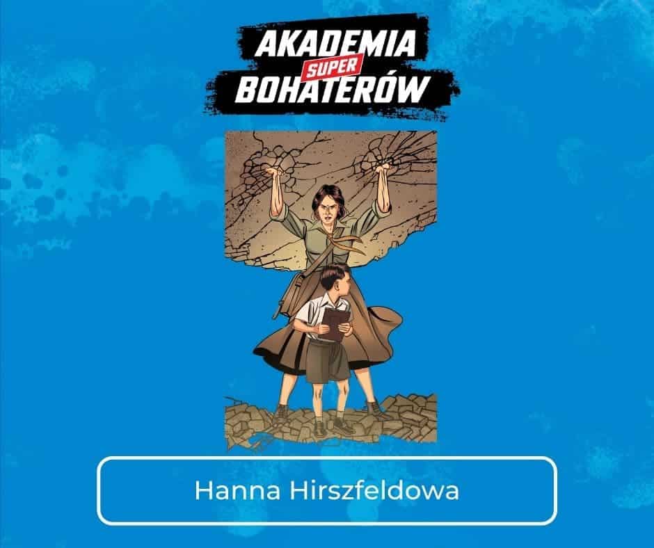 Hanna Hirszfeldowa - Akademia Superbohaterów