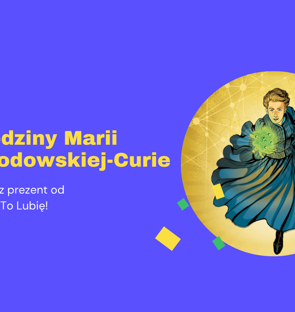 Urodziny Skłodowskiej-Curie